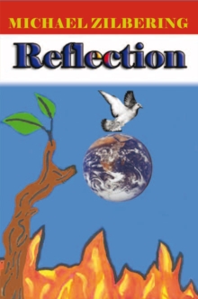 Reflection : A Short Autobiographic Essay and a Collection of Published Articles of a Contemporary Political, Economic, and Social Outlook