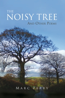 The Noisy Tree : And Other Poems