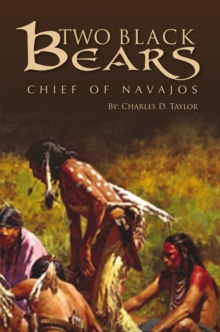 Two Black Bears : Chief of Navajos