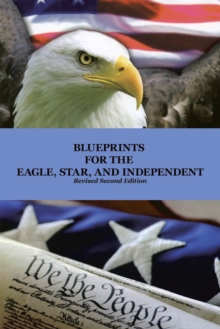 Blueprints for the Eagle, Star, and Independent