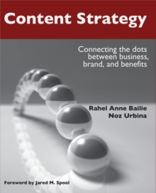 Content Strategy : Connecting the dots between business, brand, and benefits