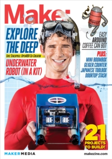 Make: Technology on Your Time Volume 34 : Robotics