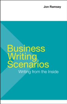 Business Writing Scenarios, Paperback / softback Book Business Writing Scenarios, Paperback / softback Book