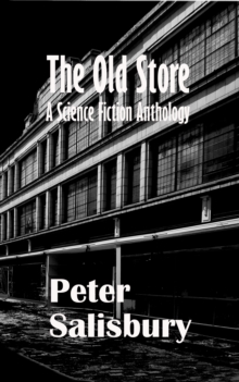 Old Store: A Science Fiction Anthology