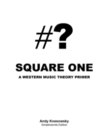 Square One - A Western Music Theory Primer