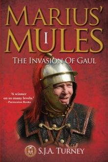 Marius' Mules: The Invasion of Gaul