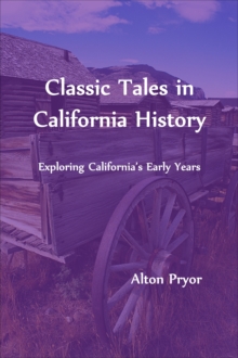 Classic Tales in California History