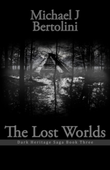 Lost Worlds; Dark Heritage Saga III