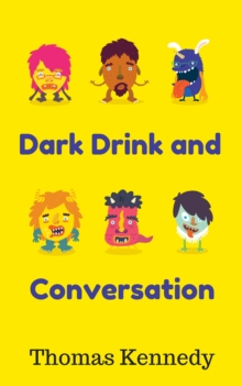 Dark Drink and Conversation