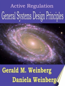 Active Regulation: General Systems Design Principles