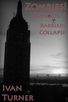 Zombies! Episode 6: Barriers Collapse : Zombies!, #27