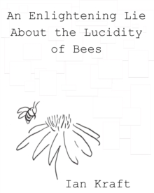 Enlightening Lie About the Lucidity of Bees