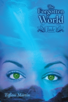 The Forgotten World : Jade