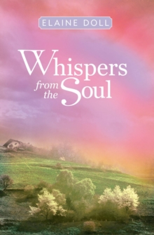 Whispers from the Soul