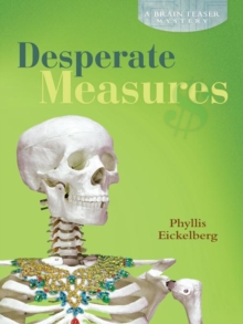 Desperate Measures : A Brain Teaser Mystery