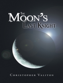 The Moon'S Last Knight