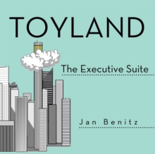 Toyland : The Executive Suite