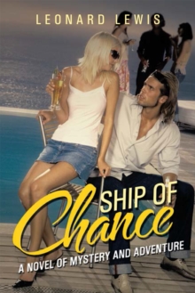 Ship of Chance : A Novel of Mystery and Adventure