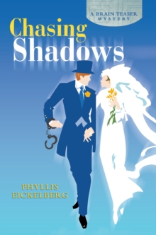 Chasing Shadows : A Brain Teaser Mystery