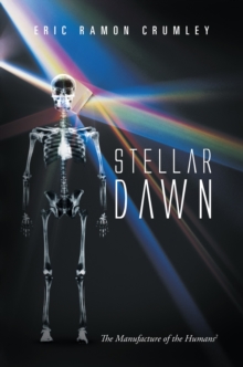 Stellar Dawn : The Manufacture of the Humans2