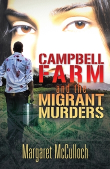 Campbell Farm and the Migrant Murders