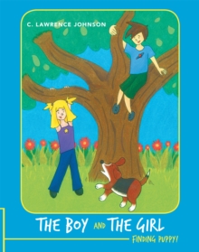 The Boy and the Girl : Finding Puppy!