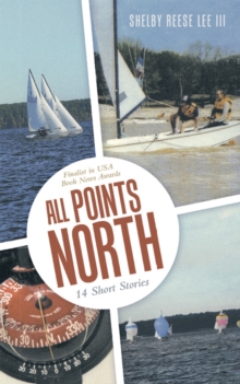 All Points North : 14 Short Stories