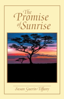 The Promise of Sunrise