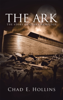 The Ark : The Story of Clara Hamilton