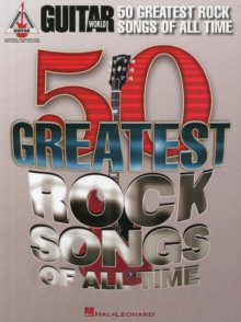 Guitar World : 50 Greatest Rock Songs of All Time