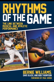 Rhythms of the Game : The Link Between Musical and Athletic Performance