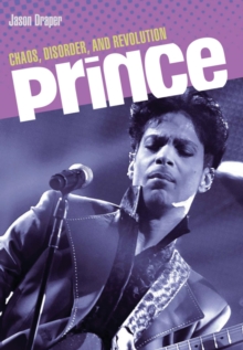 Prince : Chaos, Disorder and Revolution