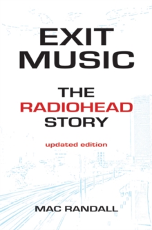 Exit Music : The Radiohead Story