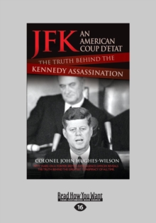 JFK - an American Coup D'etat : The Truth Behind the Kennedy Assassination, Paperback / softback Book JFK - an American Coup D'etat : The Truth Behind the Kennedy Assassination, Paperback / softback Book