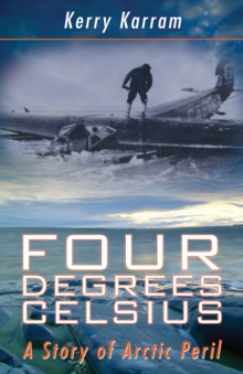 Four Degrees Celsius : A Story of Arctic Peril