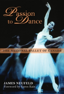 Passion to Dance : The National Ballet of Canada