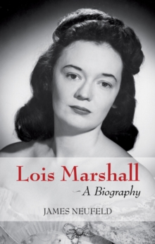 Lois Marshall : A Biography