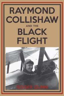 Raymond Collishaw and the Black Flight