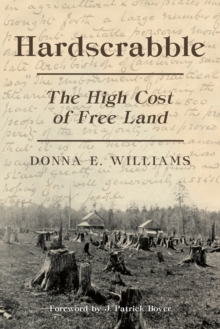 Hardscrabble : The High Cost of Free Land