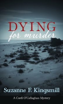 Dying for Murder : A Cordi O'Callaghan Mystery