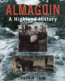 Almaguin : A Highland History