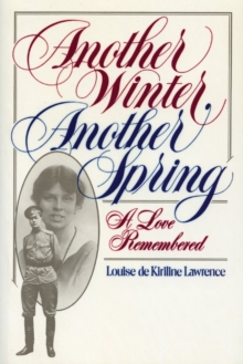 Another Winter, Another Spring : A Love Remembered