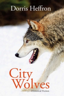 City Wolves : Historical Fiction