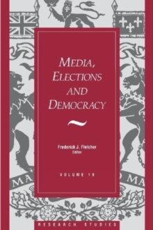 Media, Elections, And Democracy: Royal Commission on Electoral Reform