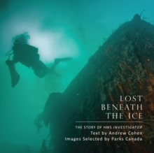 Lost Beneath the Ice : The Story of HMS Investigator