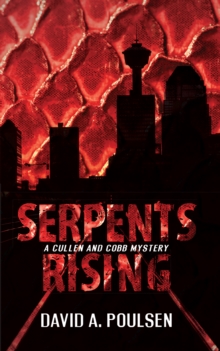 Serpents Rising : A Cullen and Cobb Mystery