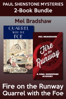 Paul Shenstone Mysteries 2-Book Bundle : Quarrel with the Foe / Fire on the Runway