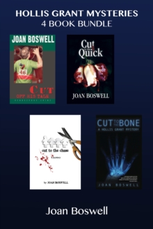 Hollis Grant Mysteries 4-Book Bundle : Cut Off His Tale / Cut to the Quick / Cut to the Chase / Cut to the Bone