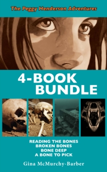 Peggy Henderson Adventures 4-Book Bundle : A Bone to Pick / Bone Deep / Broken Bones / Reading the Bones