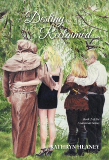 Destiny Reclaimed : Book 2 of the Anandrian Series, Hardback Book Destiny Reclaimed : Book 2 of the Anandrian Series, Hardback Book